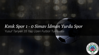 2 Haziran 2022 | GRUP C | Kınık Spor 1 - 0 Simav İdman Yurdu Spor